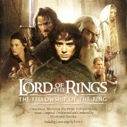 The Lord of the Rings: The Fellowship of the Ring (Original Motion Picture Soundtrack)