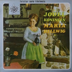 Jodelkoningin Maria Hellwig