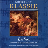 Im Herzen der Klassik 16: Berlioz - Symphonie fantastique op. 14