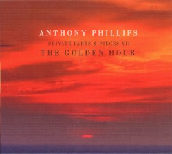Private Parts & Pieces XII: The Golden Hour