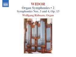 Organ Symphonies 2: Symphonies nos. 3 and 4, op. 13