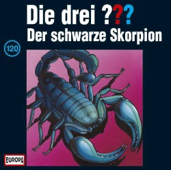 Die drei ??? 120: Der schwarze Skorpion
