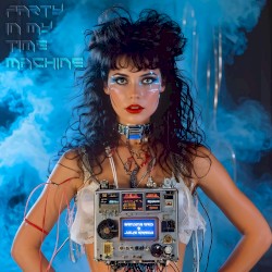 Party In My Time Machine