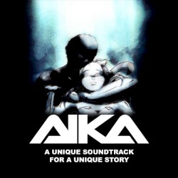 Aika: A Unique Soundtrack for a Unique Story