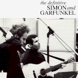 The Definitive Simon and Garfunkel