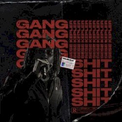 Gang Shit