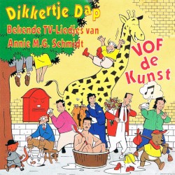 Dikkertje Dap: Bekende TV-liedjes van Annie M.G. Schmidt
