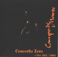 Concerto zero: Live 1972/2003