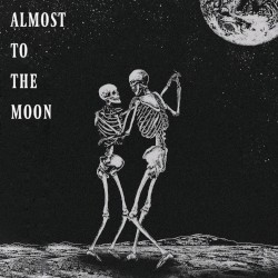 Almost to the Moon
