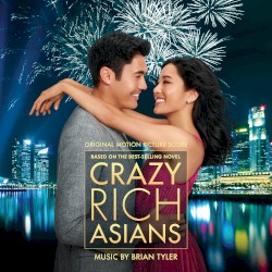 Crazy Rich Asians: Original Motion Picture Score