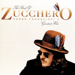 The Best of Zucchero: Sugar Fornaciari’s Greatest Hits
