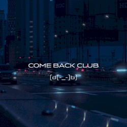 Come Back Club
