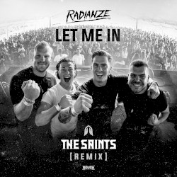 Let Me In (The Saints remix)