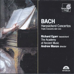 Harpsichord Concertos / Triple Concerto BWV 1044