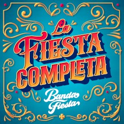 La fiesta completa