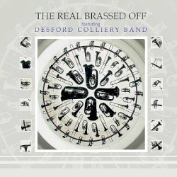 The Real Brassed Off