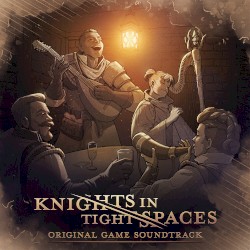 Knights in Tight Spaces: Original Game Soundtrack