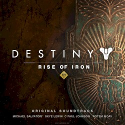 Destiny: Rise of Iron Original Soundtrack