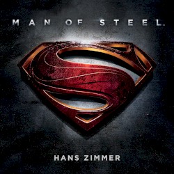 Man of Steel (Original Motion Picture Soundtrack)