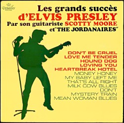Les Grands Succès D'Elvis Presley Par Son GuiLes Grands Succès D'Elvis Presley Par Son Guitariste Scotty Moore Et "The Jordanaires"tariste Scotty Moore