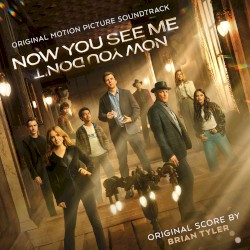 Now You See Me, Now You Don't: Original Motion Picture Soundtrack