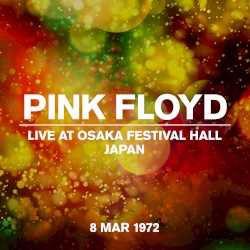 Live at Osaka Festival Hall, Japan, 8 Mar 1972