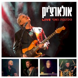 LIVE אולארצ׳יק הלהקה ואני