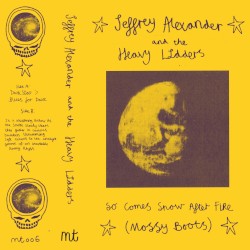 So Comes Snow After Fire (Mossy Boots)