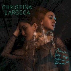 These Are My Whiskey Dreams...