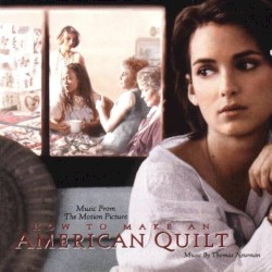 How to Make an American Quilt: Music From the Motion Picture