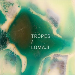TROPES / LOMAJI