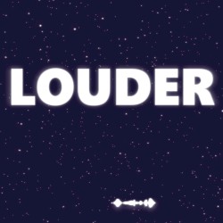 Louder