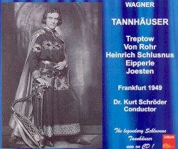Tannhäuser (Chor und Orchester des Hessischen Rundfunks, feat. conductor Kurt Schröder singers von Rohr, Treptow, Schlusnus, Eipperle, Joesten)