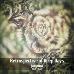 Retrospective of Deep Days (2006-2023)