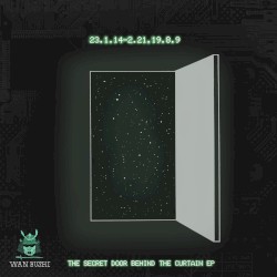 The Secret Door Behind The Curtain EP