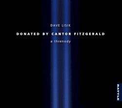 Donated by Cantor Fitzgerald a Threnody