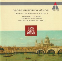 Organ Concertos Op. 4 & Op. 7