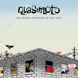 The Further Adventures of Lord Quas