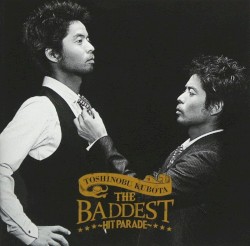 THE BADDEST 〜Hit Parade〜