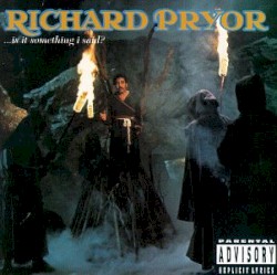 ... Is It Something I Said?