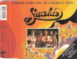 Smokie Forever - It's Medley-Time
