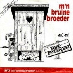M’n bruine broeder / Ei, ei