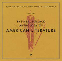 The Neal Pollack Anthology of American Literature