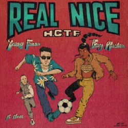 Real Nice (H.C.T.F.)