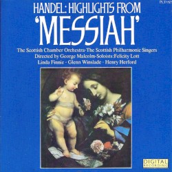 Messiah: Orchestral, Solo and Choral Highlights (Scottish Chamber Orchestra)