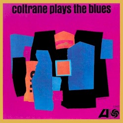 Coltrane Plays the Blues