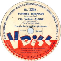 Sunrise Serenade / I’ll Walk Alone / Show Me the Way to Go Home