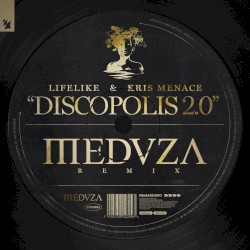 Discopolis 2.0 (MEDUZA remix)