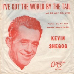 I’ve Got the World by the Tail / Big Lazy Old River