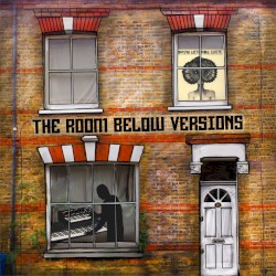The Room Below Versions